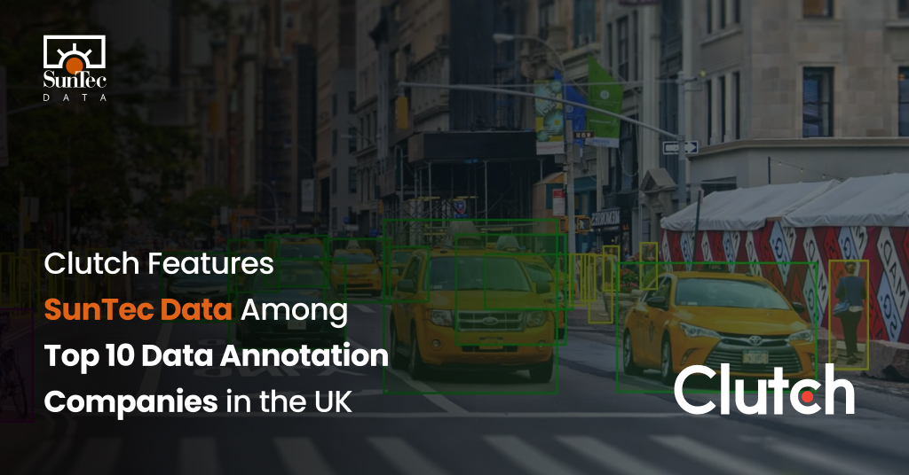 SunTec Data Named One of the Top 10 Data Annotation Service Providers in the UK